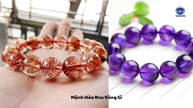 Mệnh Hỏa Đeo Vòng Gì