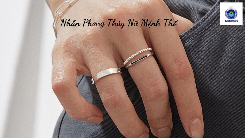 Nhẫn Phong Thủy Nữ Mệnh Thổ