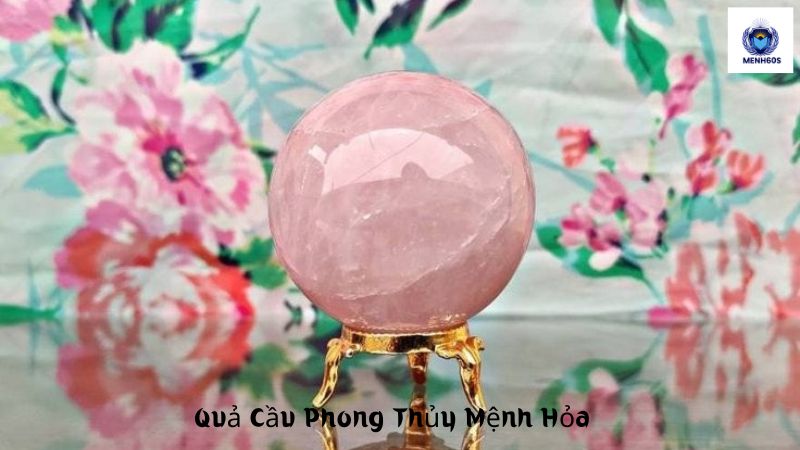 Quả Cầu Phong Thủy Mệnh Hỏa